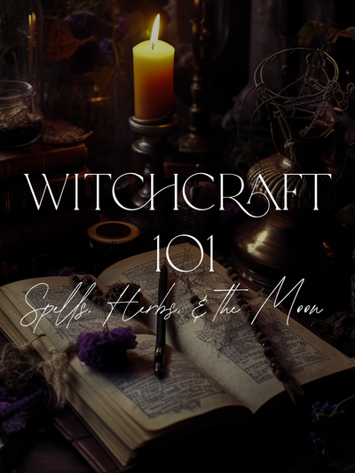 Witchcraft 101: Spells, Herbs & the Moon Winter Session