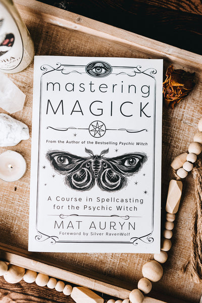 Mastering Magick by Mat Ayurn