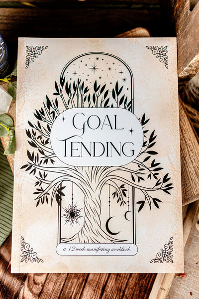Goal Tending: A 12 Week Manifesting Workbook